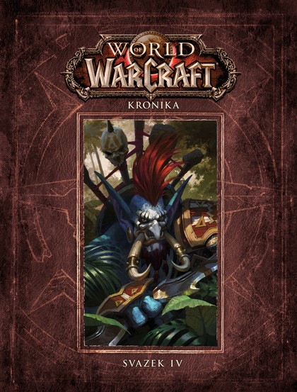 World of Warcraft: Kronika (svazek čtvrtý)