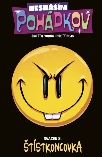 Nesnáším Pohádkov 8: Štístkoncovka