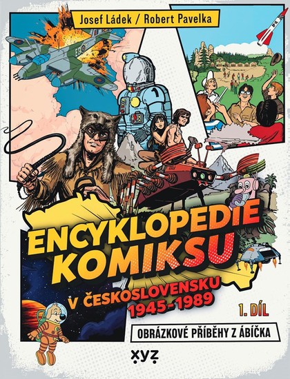 Encyklopedie komiksu v Československu 1945 - 1989: Obrázkové příběhy z Ábíčka (1. díl)