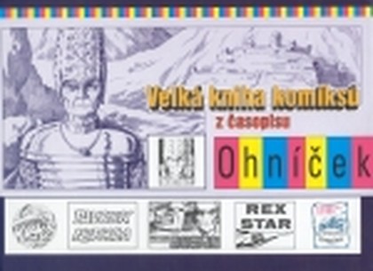Velká kniha komiksů z časopisu Ohníček